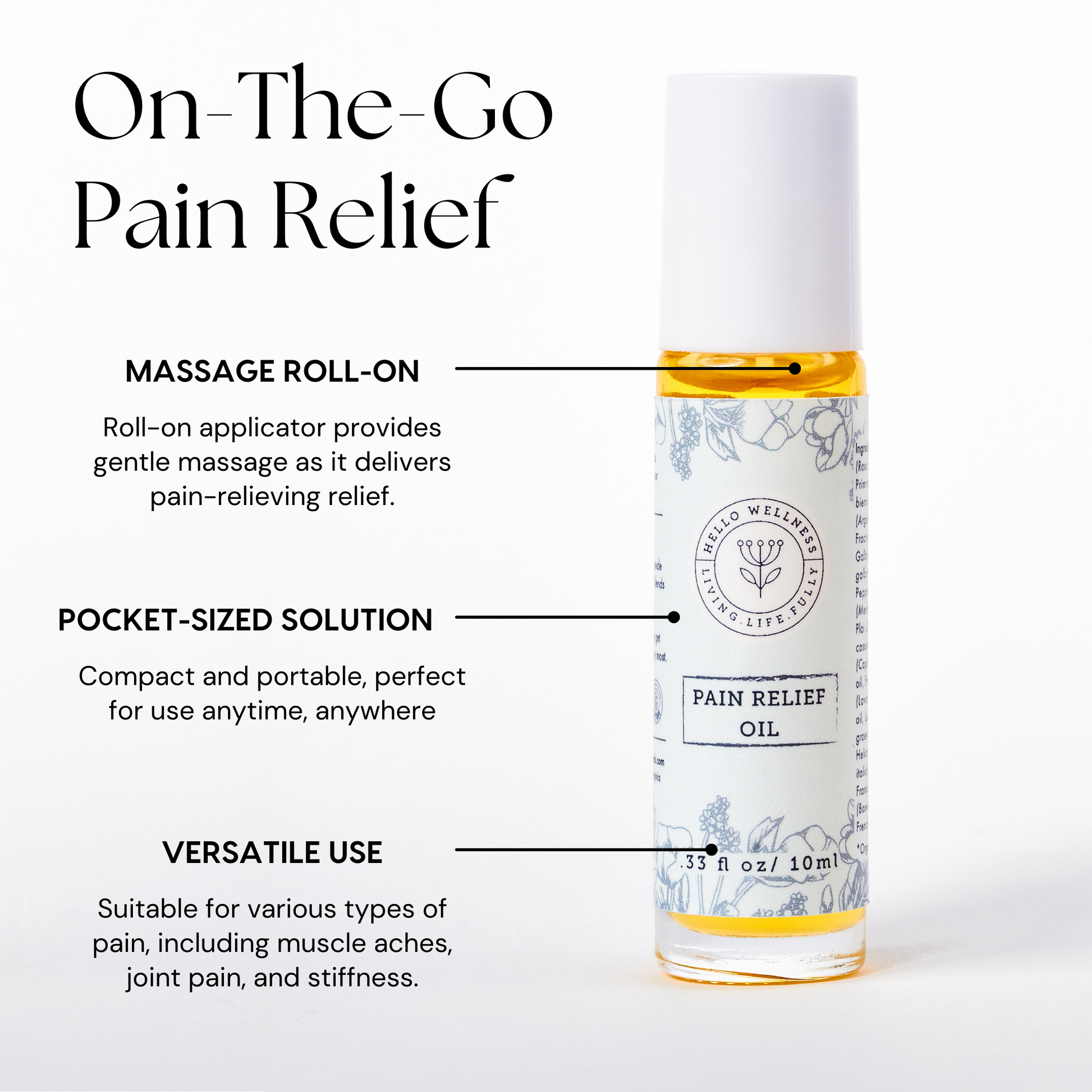 10 ml travel size Pain Relief Oil roll-on for on-the-go pain relief of muscle, joint, & body pain.  Hello Wellness